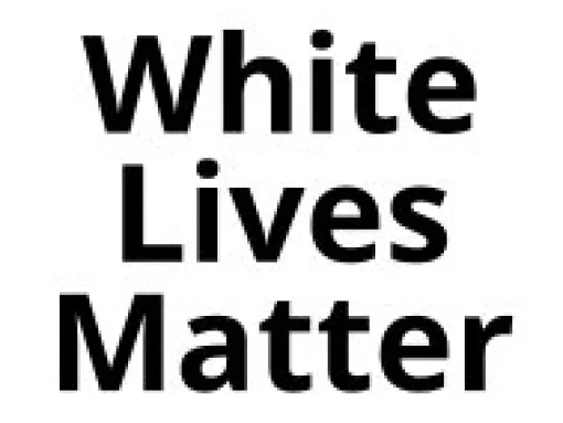 White Lives Matter