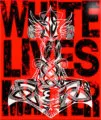 White Lives Matter